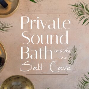 Sound Bath in the Salt Cave SQ8